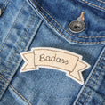 Charger l'image dans la visionneuse de la galerie, Badass – broche